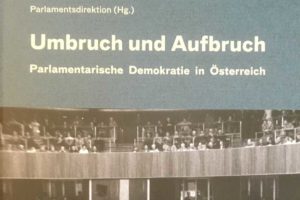 Buchcover "Umbruch und Aufbruch – Parlamentarische Demokratie in Österreich"
